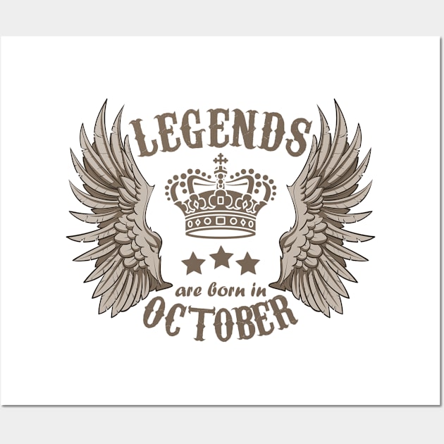 Legends Are Born In October Wall Art by Dreamteebox